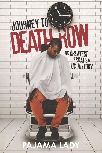 Cover image for Journey to Death Row: The Greatest Escape in US History