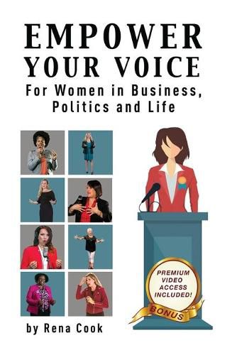 Cover image for Empower your Voice: For Women in Business, Politics and Life