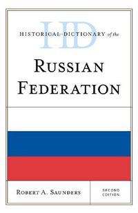 Cover image for Historical Dictionary of the Russian Federation