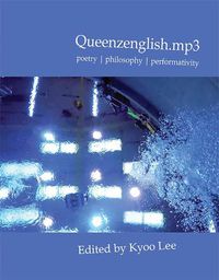 Cover image for Queenzenglish.Mp3: Poetry Philosophy Performativity