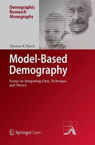 Cover image for Model-Based Demography: Essays on Integrating Data, Technique and Theory