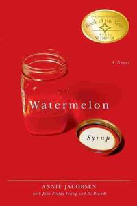 Cover image for Watermelon Syrup: A Novel