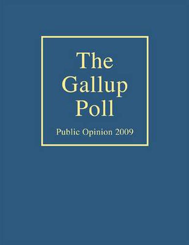 The Gallup Poll: Public Opinion 2009