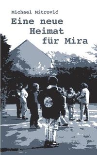 Cover image for Eine neue Heimat fur Mira