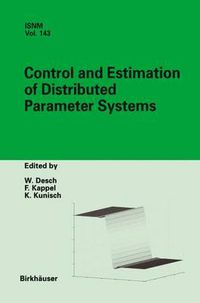 Cover image for Control and Estimation of Distributed Parameter Systems: International Conference in Maria Trost (Austria), July 15-21, 2001