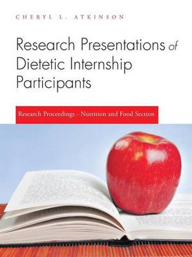 Cover image for Research Presentations of Dietetic Internship Participants: Research Proceedings - Nutrition and Food Section