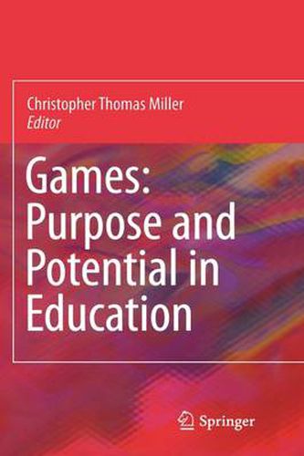 Cover image for Games: Purpose and Potential in Education