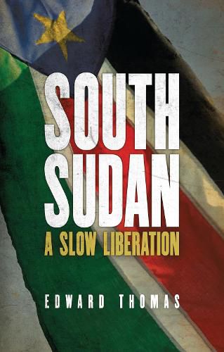 Cover image for South Sudan: A Slow Liberation