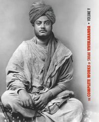 Cover image for The Complete Works of Swami Vivekananda - Volume 5