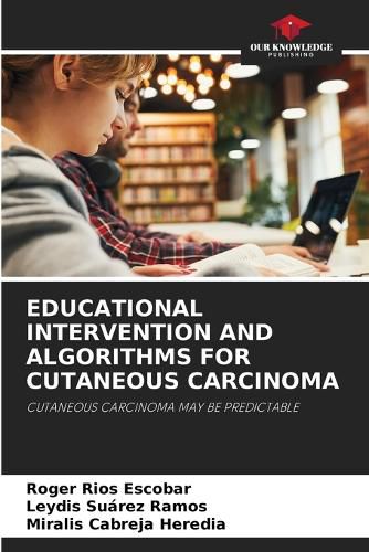 Cover image for Educational Intervention and Algorithms for Cutaneous Carcinoma