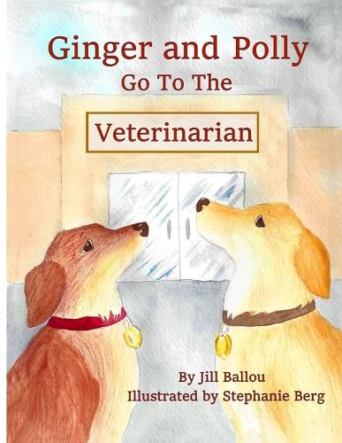 Cover image for Ginger and Polly Go To The Veterinarian