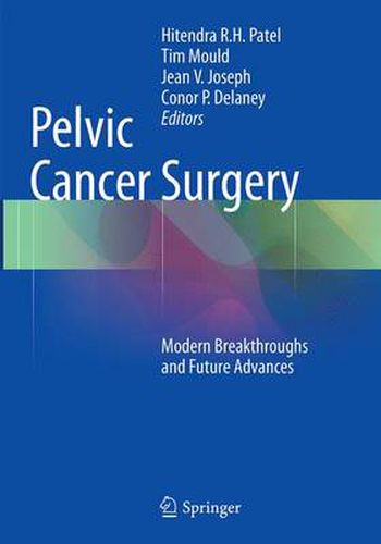 Pelvic Cancer Surgery: Modern Breakthroughs and Future Advances