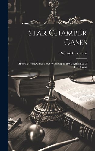 Cover image for Star Chamber Cases
