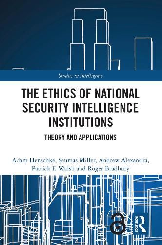 Cover image for The Ethics of National Security Intelligence Institutions