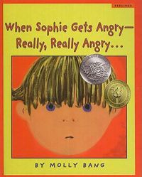 Cover image for When Sophie Gets Angry--Really, Really Angry...