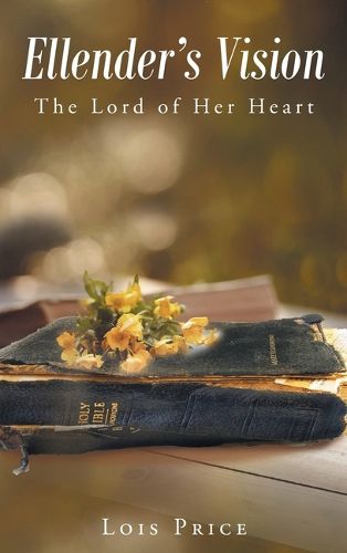 Cover image for Ellender's Vision: The Lord of Her Heart