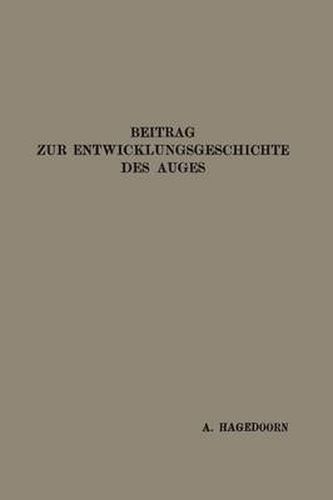 Beitrag Zur Entwicklungsgeschichte Des Auges