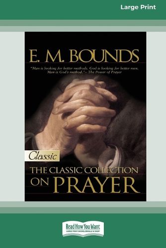 Cover image for E.M. Bounds:Classic Collection on Prayer