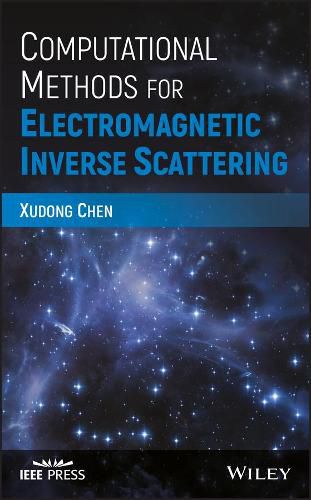 Cover image for Computational Methods for Electromagnetic Inverse Scattering