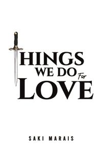 Cover image for Things We Do for Love