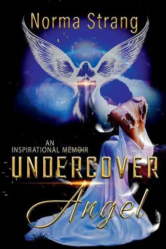 Cover image for Undercover Angel: An Inspirational Memoir