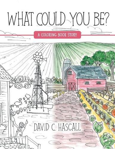 Cover image for What Could You Be?: A Coloring Book Story