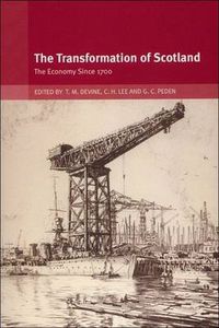 Cover image for The Transformation of Scotland: The Economy Since 1700