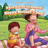 Cover image for !Feliz Dia de la Madre! / Happy Mother's Day!