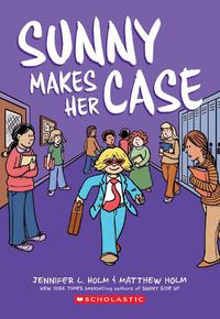 Cover image for Sunny Makes Her Case (Sunny #5)