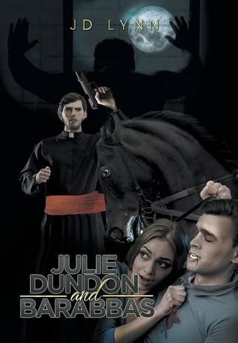 Cover image for Julie Dundon and Barabbas