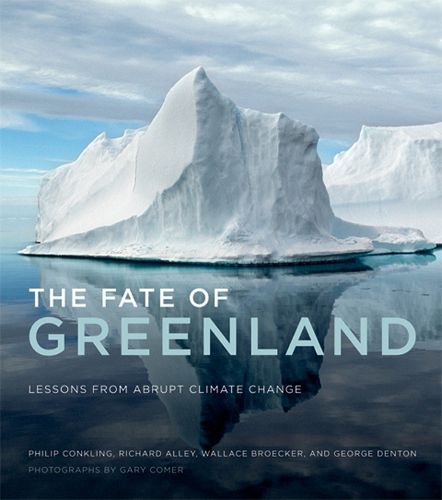 Cover image for The Fate of Greenland: Lessons from Abrupt Climate Change