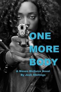 Cover image for One More Body: (A Moses McGuire Novel)