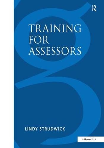 Cover image for Training for Assessors: A Collection of Activities for Training Assessment Centre Assessors, Roleplayers and Resource Persons