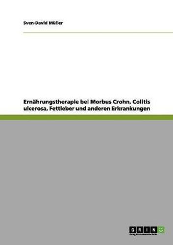 Cover image for Ernahrungstherapie bei Morbus Crohn, Colitis ulcerosa, Fettleber und anderen Erkrankungen