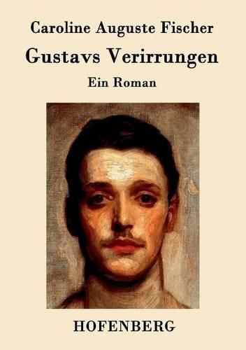 Cover image for Gustavs Verirrungen: Ein Roman