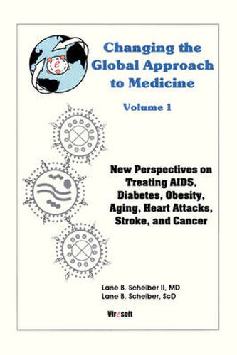 Cover image for Changing the Global Approach to Medicine, Volume 1