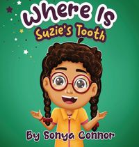 Cover image for Where is Suzie's Tooth