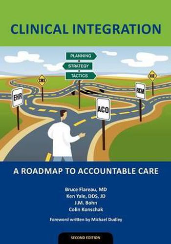 Cover image for Clinical Integration: A Roadmap to Accountable Care