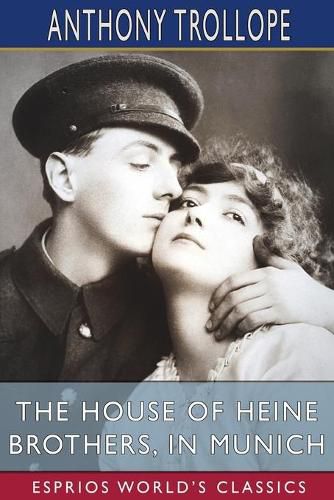 Cover image for The House of Heine Brothers, in Munich (Esprios Classics)