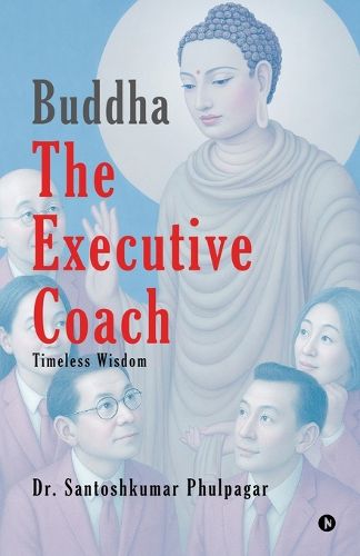 Cover image for Buddha The Executive Coach