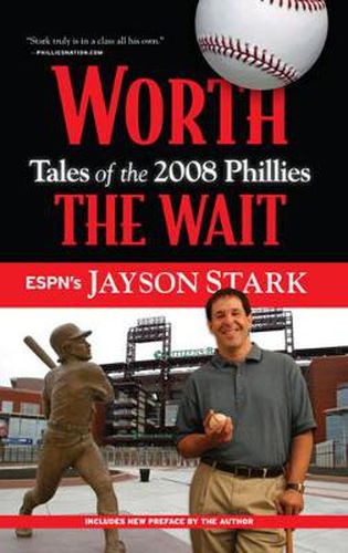 Cover image for Worth the Wait: Tales of the 2008 Phillies