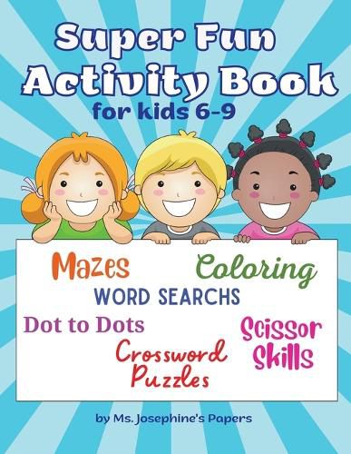 Cover image for Super Fun Activity Book for kids 6-9