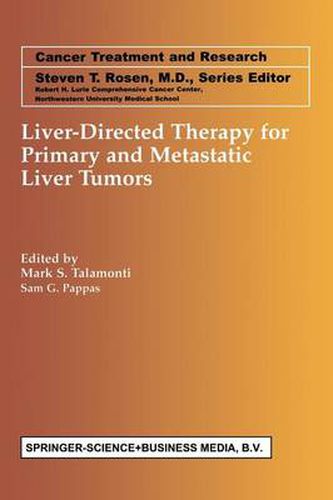 Cover image for Liver-Directed Therapy for Primary and Metastatic Liver Tumors