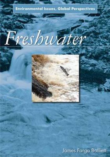 Cover image for Freshwater: Environmental Issues, Global Perspectives