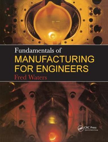 Cover image for Fundamentals of Manufacturing For Engineers