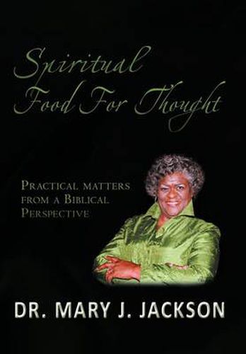 Cover image for Spiritual Food for Thought: Practical Matters from a Biblical Perspective