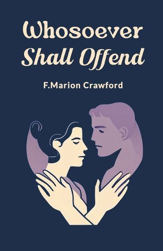 Whosoever Shall Offend