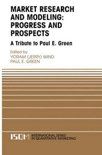 Cover image for Marketing Research and Modeling: Progress and Prospects: A Tribute to Paul E. Green