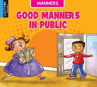 Cover image for Good Manners in Public