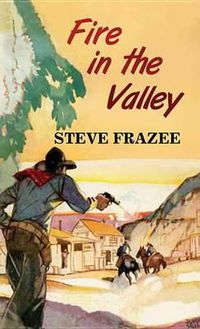 Cover image for Fire In The Valley